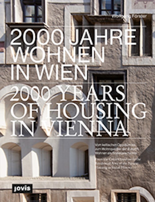 Book cover image for 2000 Years of Housing in Vienna ISBN: 9783868596618